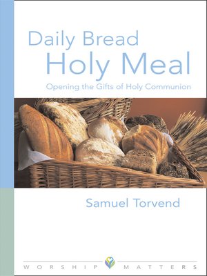cover image of Daily Bread Holy Meal Worship Matters